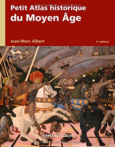 Petit atlas historique du Moyen Âge - 2e éd.