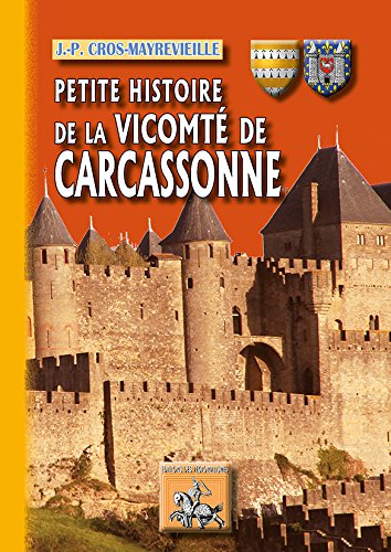 Petite Histoire de la Vicomté de Carcassonne