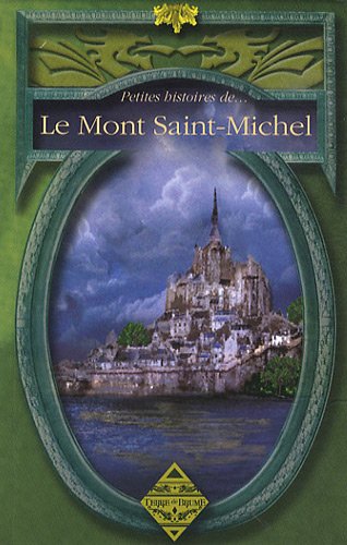 Petites histoires du Mont Saint-Michel