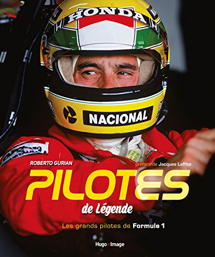 Pilotes de légende - Les grands pilotes de Formule 1