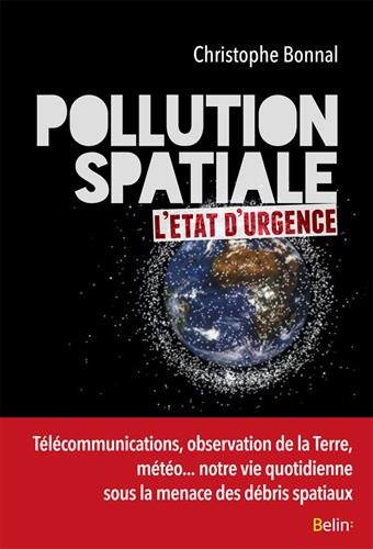 Pollution spatiale: l'état d'urgence