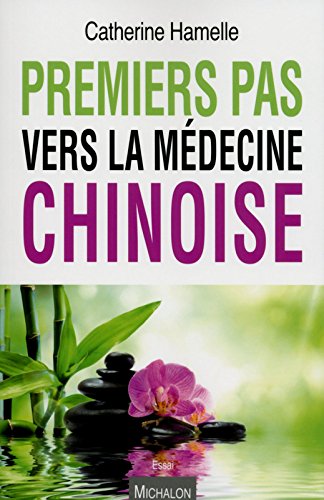 Premiers pas vers la médecine chinoise