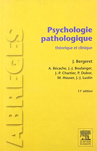 Psychologie pathologique: théorique et clinique