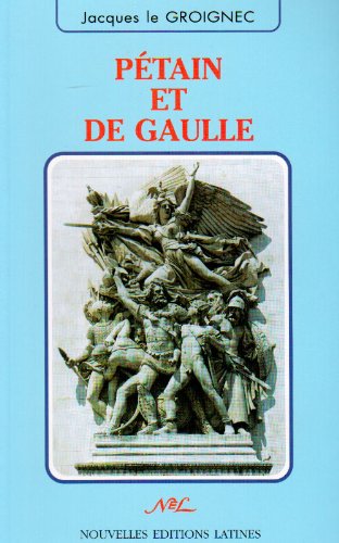 Pétain et de Gaulle