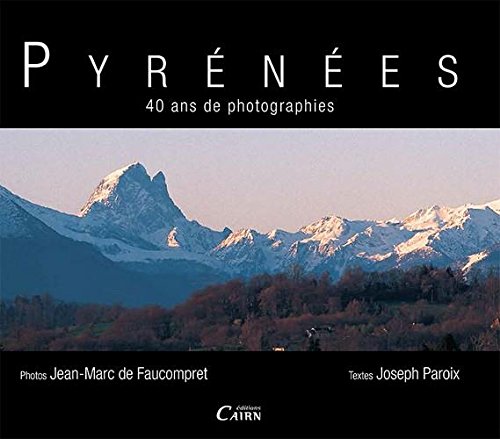 Pyrénées, 40 ans de photographies