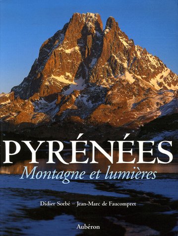 Pyrénées : Montagne et lumières