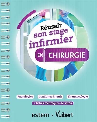 Chirurgie réussir son stage infirmier