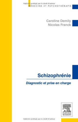 Schizophrénie: Diagnostic et prise en charge