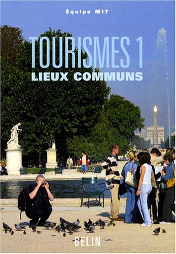Tourismes 1, lieux communs