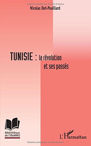 Tunisie : la révolution et ses passés