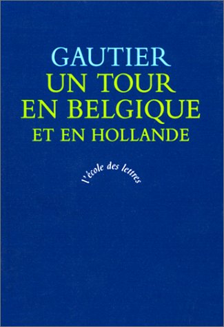Un tour en Belgique et en Hollande