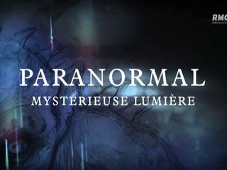 Documentaire Mystérieuses lumières