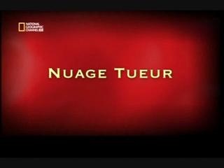 Documentaire Nuage tueur