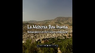 Documentaire La Medersa Bou Inania