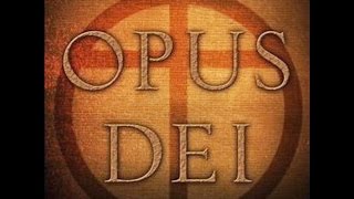 Opus Dei, une croisade silencieuse