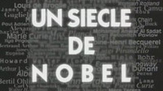 Un siècle de Nobel