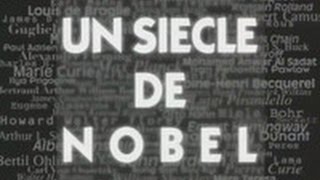 Documentaire Un siècle de Nobel