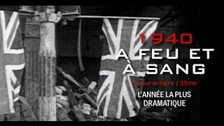 Documentaire 1940, à feu et à sang