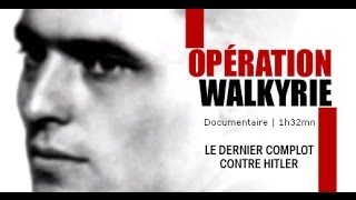 Documentaire Opération Walkyrie, le complot contre Hitler