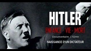 Hitler, de son enfance à sa mort