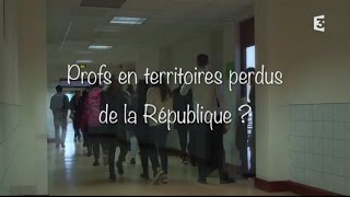 Profs en territoires perdus de la République