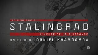 Documentaire Stalingrad – L’heure de la puissance