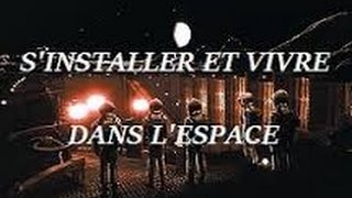 S'installer et vivre dans l'espace