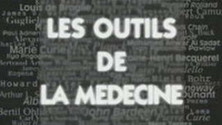 Documentaire Les outils de la médecine