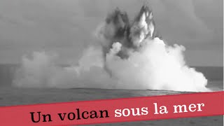 Documentaire Un volcan sous la mer