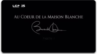 Au coeur de la Maison Blanche, Barack Obama