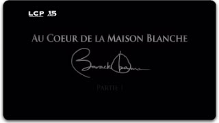 Documentaire Au coeur de la Maison Blanche, Barack Obama