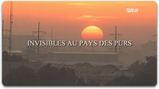 Documentaire Invisibles au pays des purs