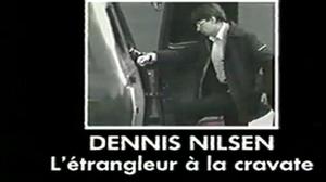 Documentaire Dennis Nilsen, l’étrangleur à la cravate