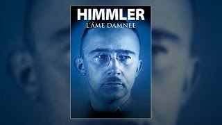 Documentaire Himmler : l’âme damnée