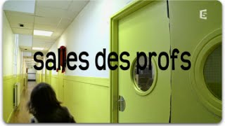 Documentaire Salles des profs