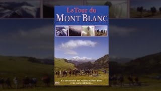 A la découverte des vallées du Mont Blanc