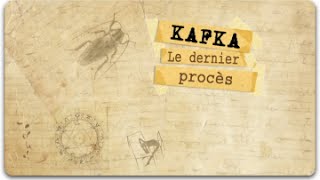 Kafka, le dernier procès