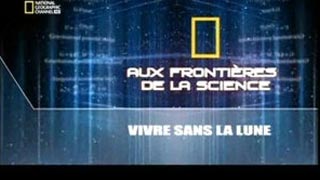 Documentaire Vivre sans la lune