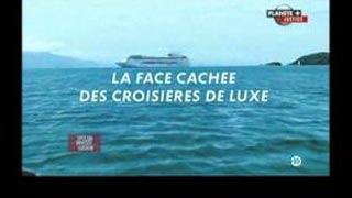 Documentaire La face cachée des croisières de luxe