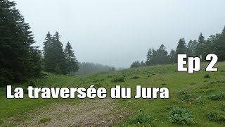 Documentaire La traversée du Jura – Ep 2