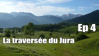 Documentaire La traversée du Jura –  Ep04