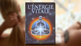 L'énergie vitale