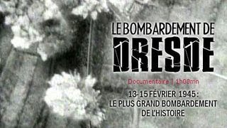 Le bombardement de Dresde