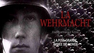La Wehrmacht, le IIIème Reich en guerre