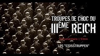 Troupes de choc du IIIème Reich, les "Stosstroopen"