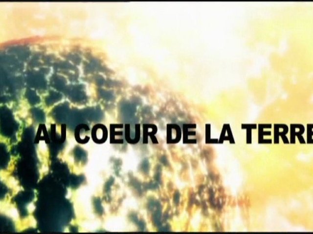 Au coeur de la terre (1/2)