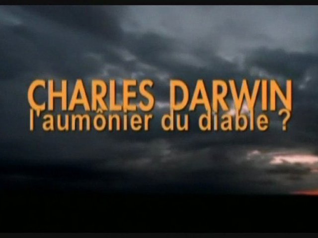 Documentaire Charles Darwin: l’aumonier du diable?