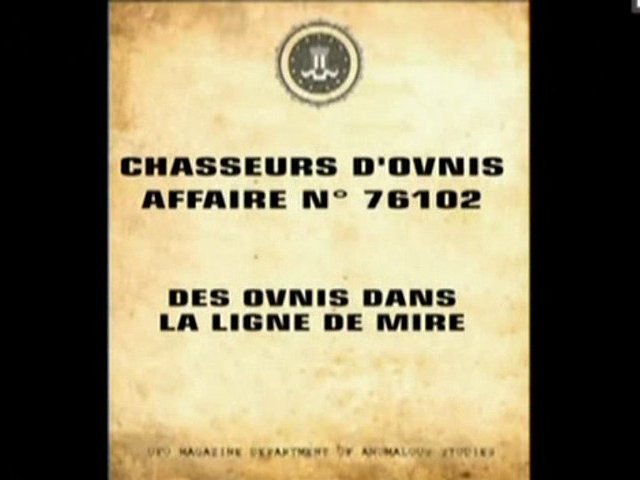 Chasseurs d'ovnis - Des ovnis dans la ligne de mire