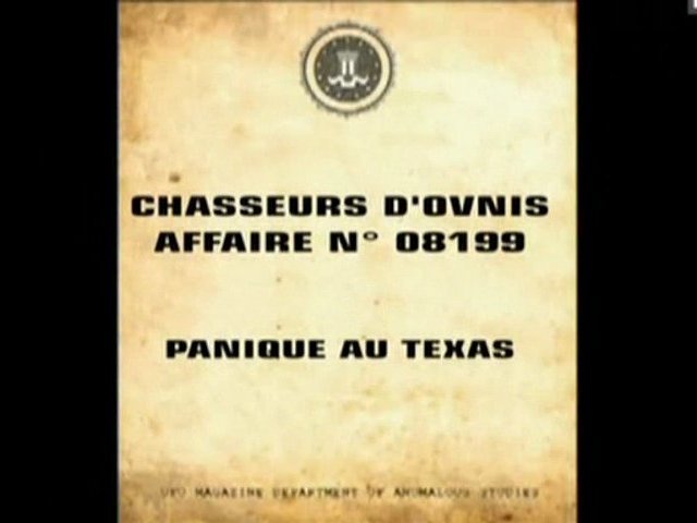 Chasseurs d'OVNIs - Panique au Texas
