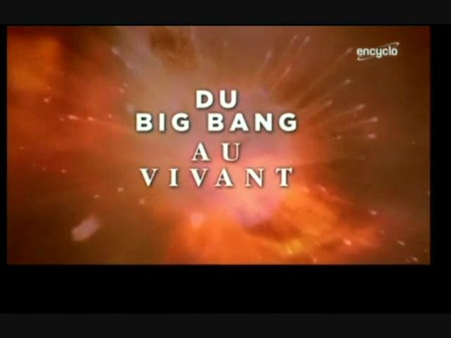 Documentaire Du big bang au vivant – Le chant des étoiles